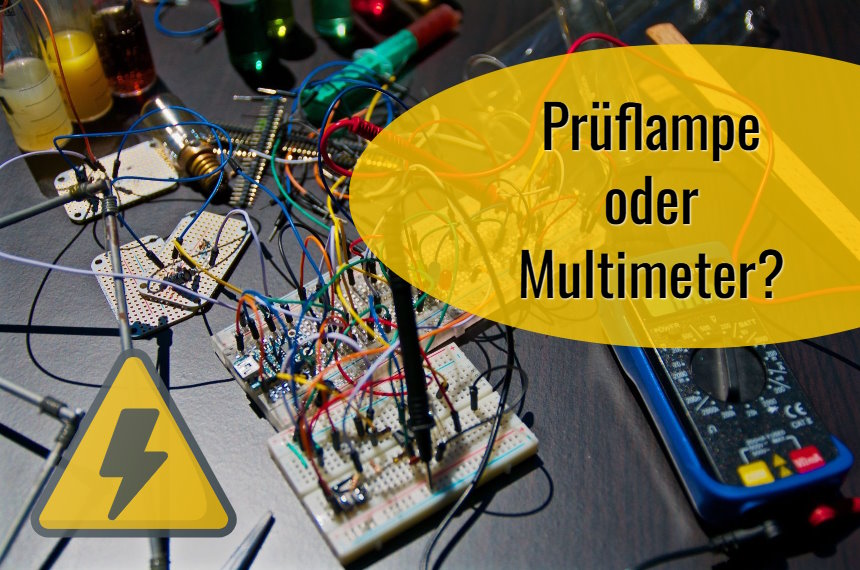 prueflampe oder multimeter unterschied